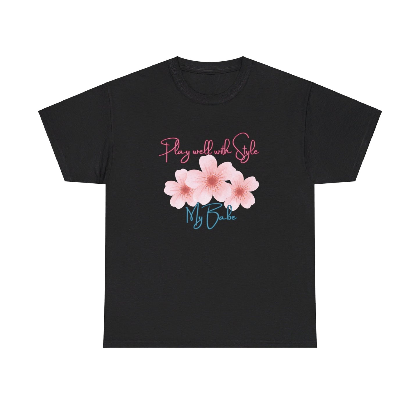 Play Well with Style My Babe Tee