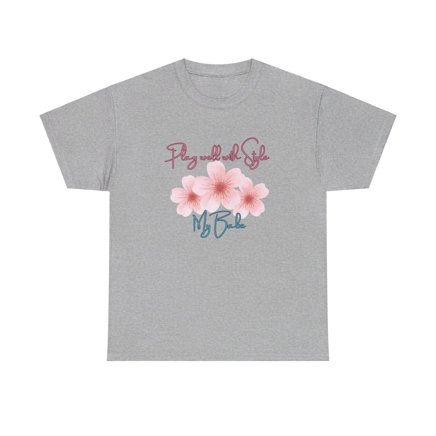 Play Well with Style My Babe Tee