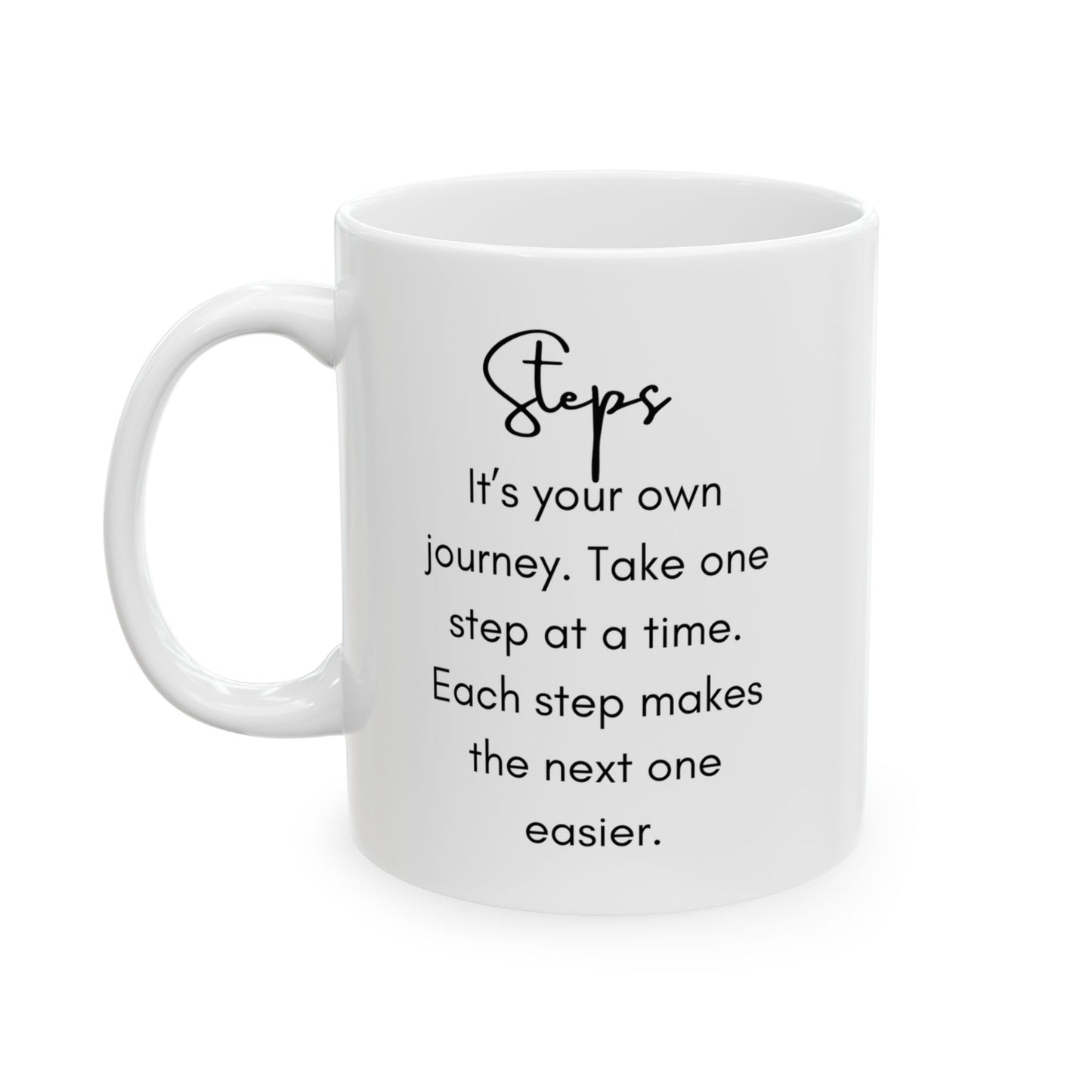 Steps are Your own - Ceramic Mug