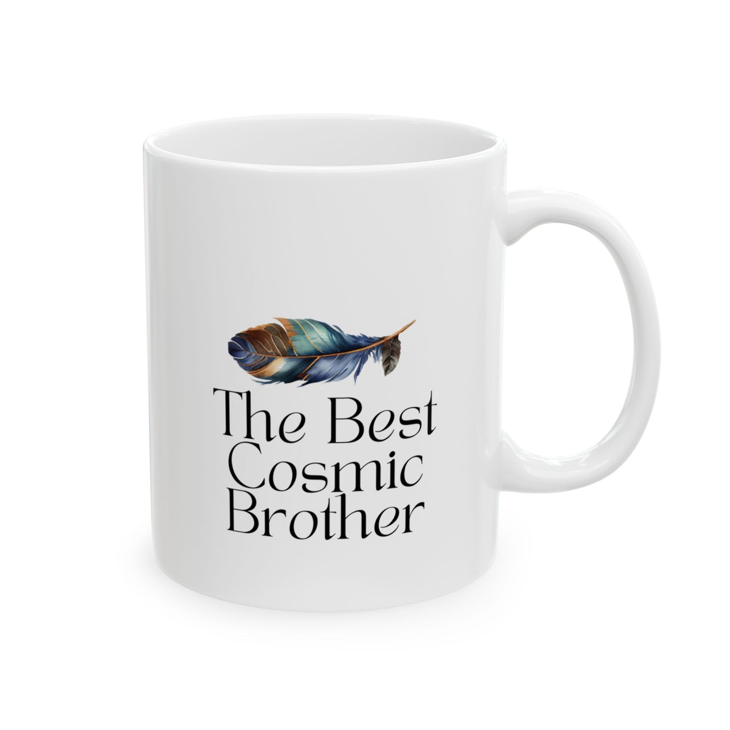 You Are Heavenly Protected - The Best Cosmic Brother Ceramic Mug 11 oz