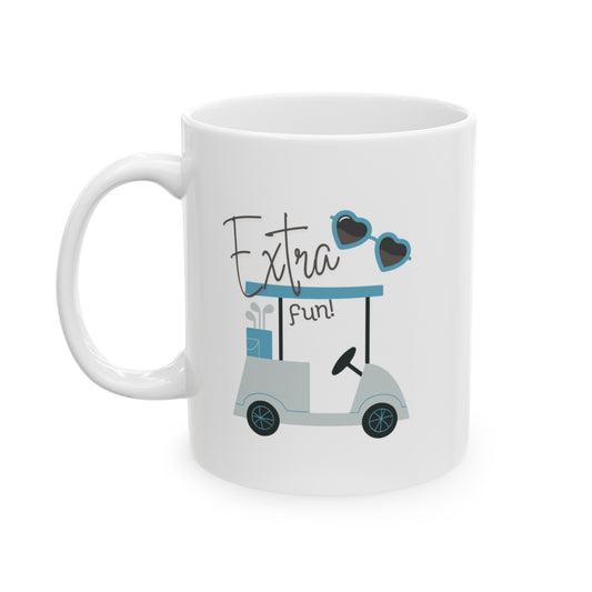 Extra Fun Golf themed White Ceramic Mug, 11oz with Light Blue Golf Cart.