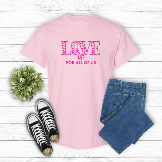 LOVE is for All of Us Heavy Cotton T-Shirt