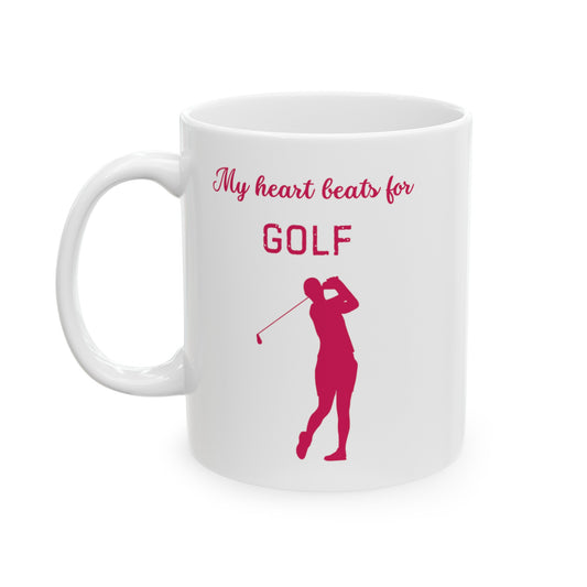 My Heart beats for Golf Ceramic Mug