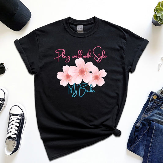 Play Well with Style My Babe Tee